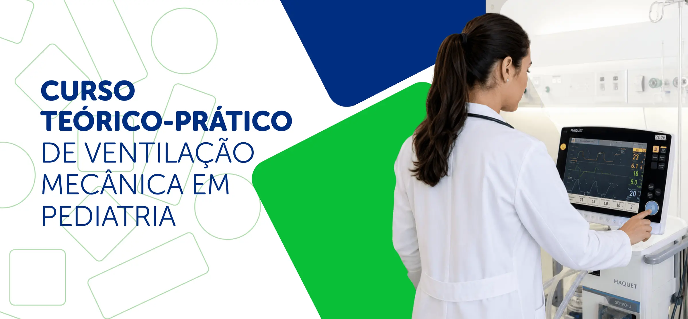 Curso Teórico-Prático de Ventilação Mecânica em Pediatria