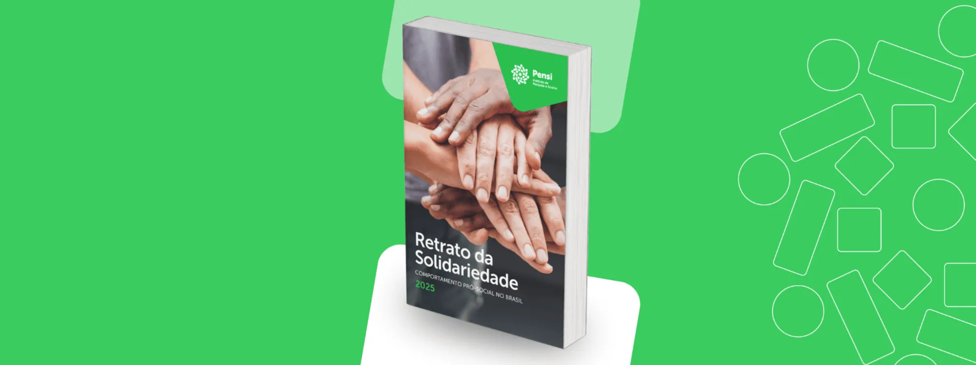 Instituto Pensi lança 3ª edição do Retrato da Solidariedade, pesquisa nacional sobre comportamento pró-social no Brasil