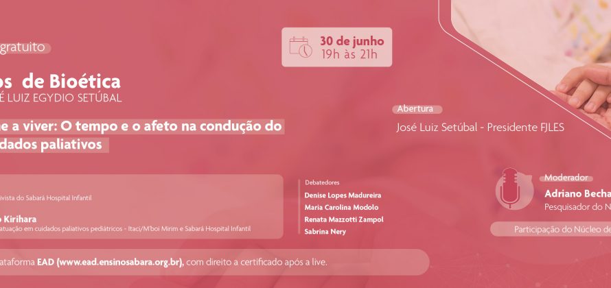 48º Diálogos de Bioética da Fundação José Luiz Egydio Setúbal