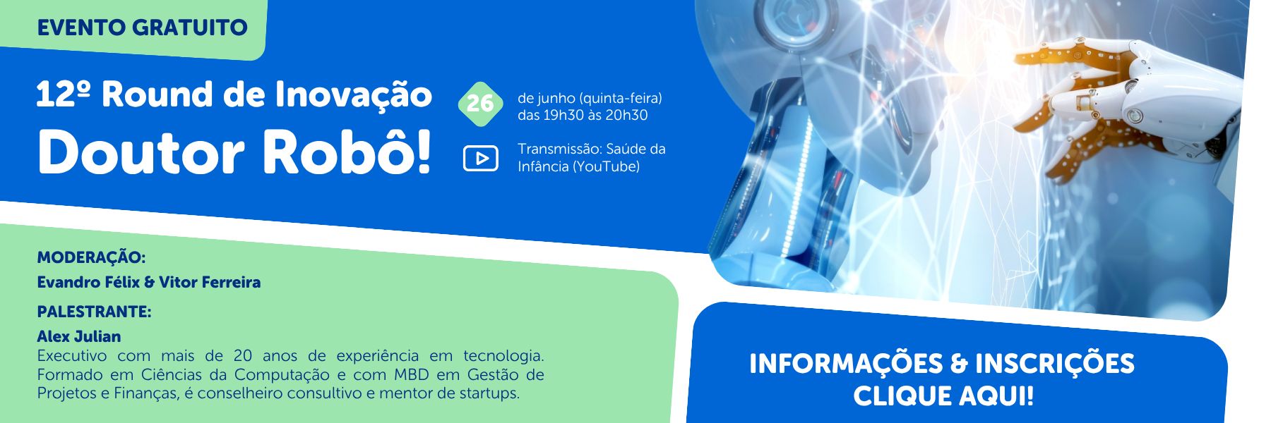 12º Round de Inovação - Doutor Robô!