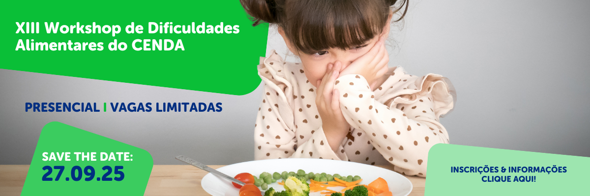 XIII Workshop de Dificuldades Alimentares do CENDA
